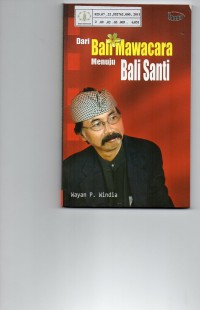 Image of Dari Bali Mawacara Menuju Bali Santi